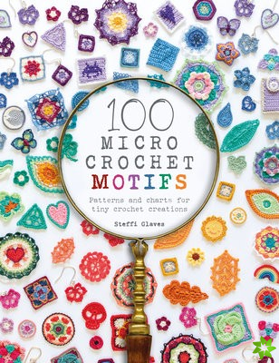 100 Micro Crochet Motifs