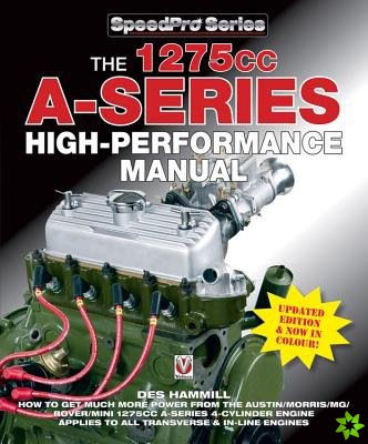 1275cc: A-Series High-Performance Manual , the