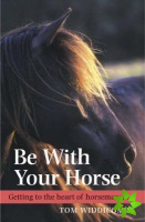 Be with Your Horse