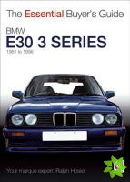 Essential Buyers Guide BMW E30 3 Series 1981 to 1994