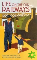 Life on the Old Railways