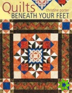 Quilts Beneath Your Feet