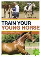 Train Your Young Horse with Richard Maxwell