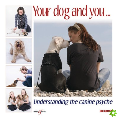 Your Dog and You