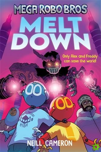 Mega Robo Bros 4: Meltdown