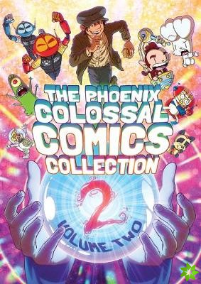 Phoenix Colossal Comics Collection: Volume Two