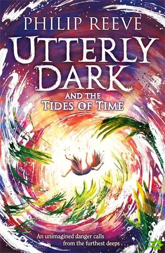 Utterly Dark and the Tides of Time