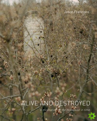 Alive and Destroyed