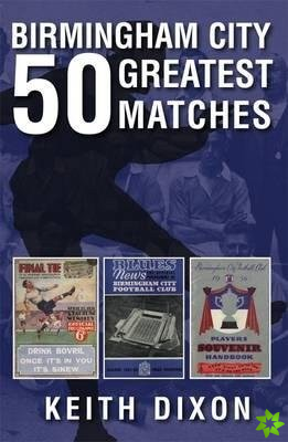 Birmingham City 50 Greatest Matches