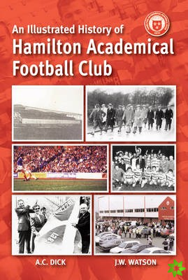 Illustrated History of Hamilton Academicals