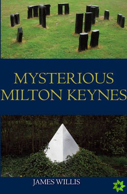 Mysterious Milton Keynes