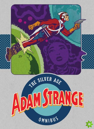 Adam Strange: The Silver Age Omnibus