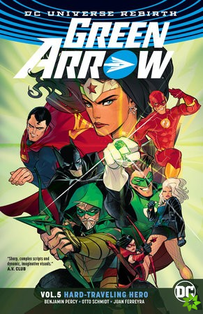 Green Arrow Volume 5: Hard Travelin' Hero