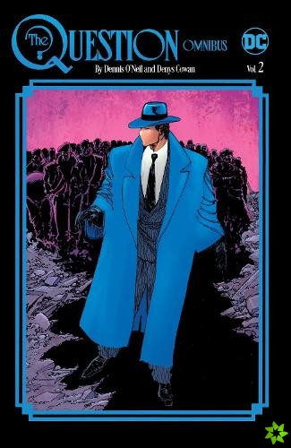 Question Omnibus by Dennis O'Neil and Denys Cowan Vol. 2
