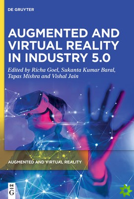 Augmented and Virtual Reality in Industry 5.0