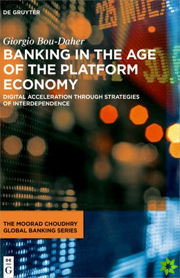 Banking in the Age of the Platform Economy