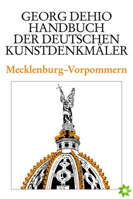 Dehio - Handbuch der deutschen Kunstdenkmaler / Mecklenburg-Vorpommern