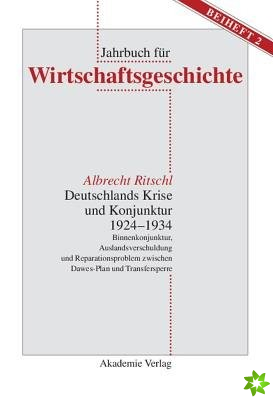 Deutschlands Krise Und Konjunktur 1924 1934