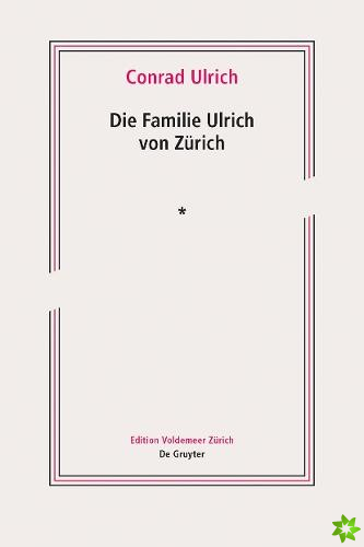 Die Familie Ulrich von Zurich