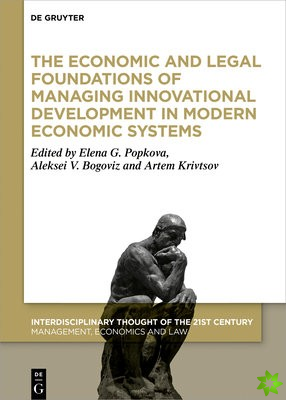 Economic and Legal Foundations of Managing Innovative Development in Modern Economic Systems
