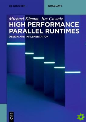 High Performance Parallel Runtimes