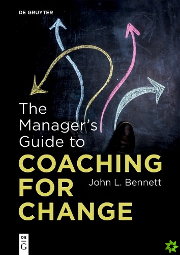 Managers Guide to Coaching for Change