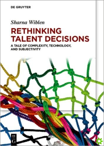 Rethinking Talent Decisions