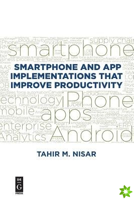 Smartphone and App Implementations that Improve Productivity
