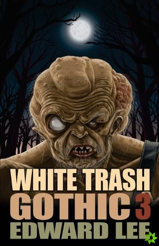 White Trash Gothic 3