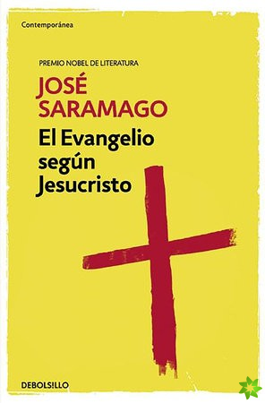 El evangelio segun Jesucristo   / The Gospel According to Jesus Christ