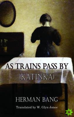 As Trains Pass By (Katinka)