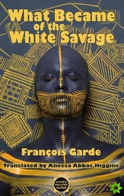 What Became of the White Savage
