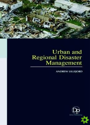 Urban and Regional Disaster Management