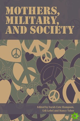 Mothers, Military, and Society