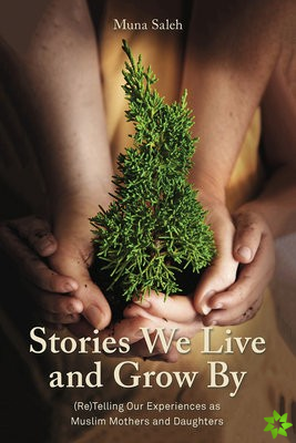 Stories We Live and Grow By