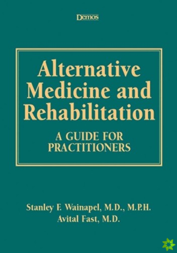 Alternative Medicine and Rehabilitation