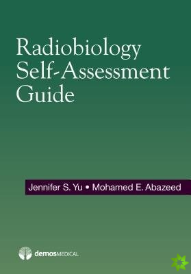 Radiobiology Self-Assessment Guide