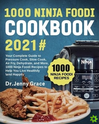1000 Ninja Foodi Cookbook 2021#