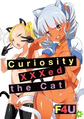 Curiosity XXX'd the Cat