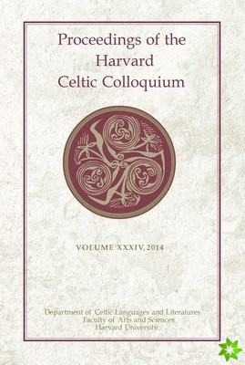 Proceedings of the Harvard Celtic Colloquium, 34: 2014