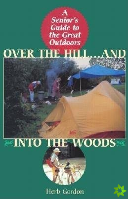 Over the Hill, and into the Woods