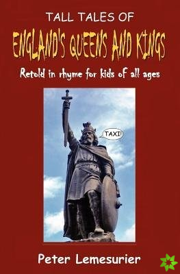 Tall Tales of England's Queens and Kings