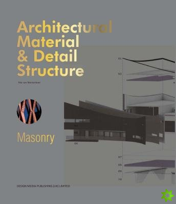 Architectural Material & Detail Structure: Masonry