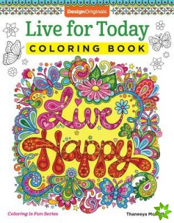 Live for Today Coloring Book