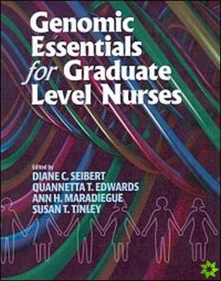 Genomic Essentials for Graduate Level Nurses