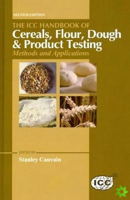 ICC Handbook of Cereals, Flour, Dough & Product Testing Methods and Applications