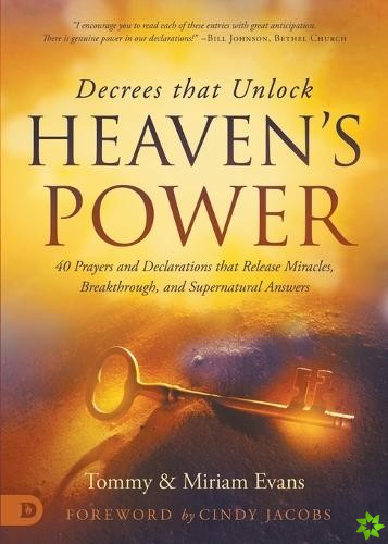 Decrees that Unlock Heaven's Power