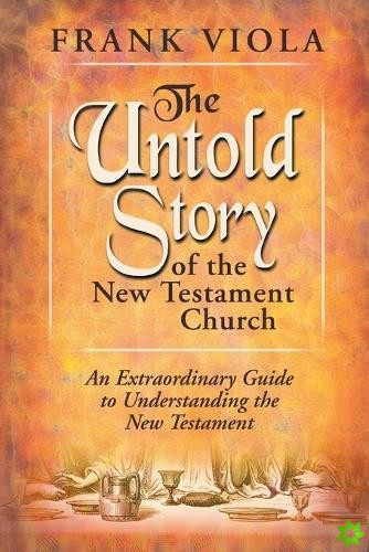 Untold Story Of The New Testament, The