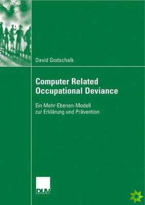 Computer Related Occupational Deviance