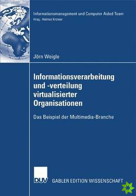 Informationsverarbeitung Und -Verteilung Virtualisierter Organisationen